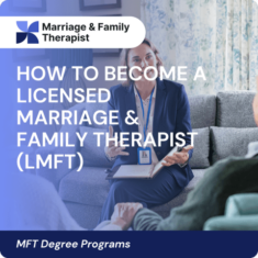 How to Become a Marriage & Family Therapist (MFT) - Steps, Education ...
