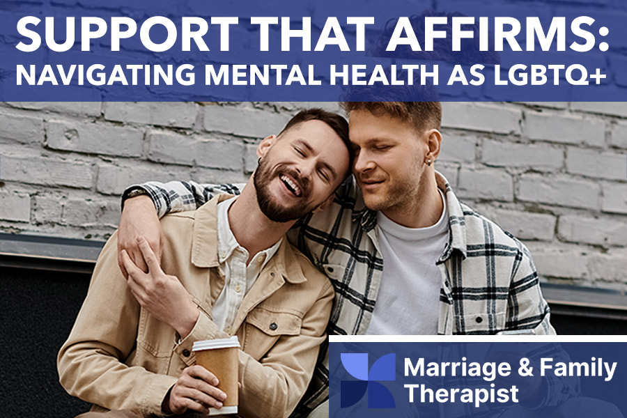 Support that affirms: Navigating mental health as LBGTQ+