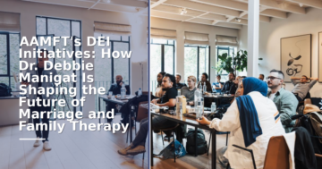 AAMFT Diversity Initiatives 2026: Dr. Debbie Manigat Leads Change