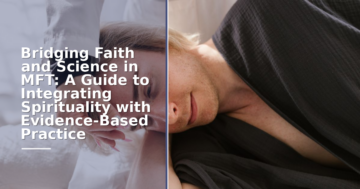 Integrating Faith & Science in MFT: A Therapist’s Guide