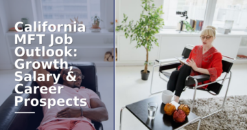 California MFT Job Outlook: Growth, Salary & Demand (2026)
