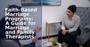 Faith-Based Marriage Programs: An MFT’s Complete Guide
