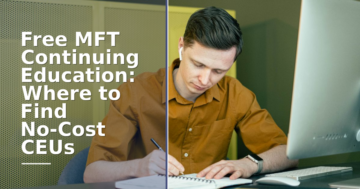 Free MFT CEUs: Where to Find No-Cost Continuing Education