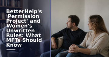 Permission Project: What MFTs Should Know About Women’s Rules