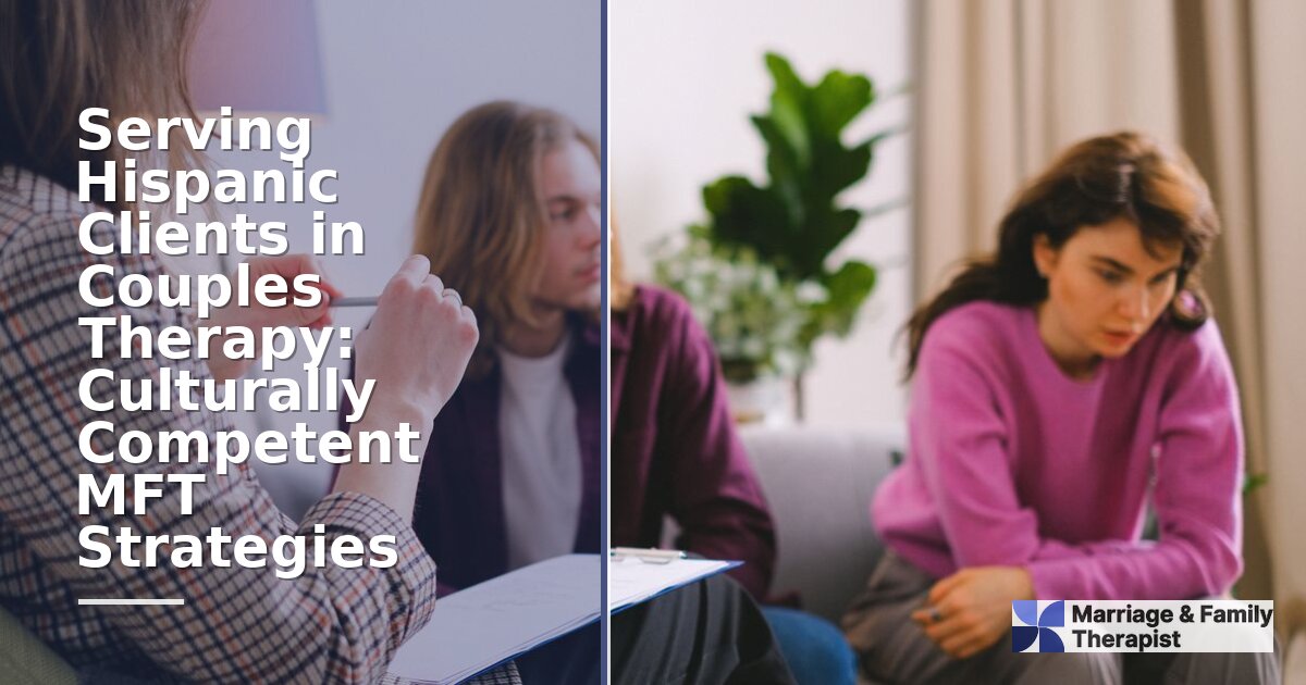 Culturally Competent Couples Therapy for Hispanic Clients