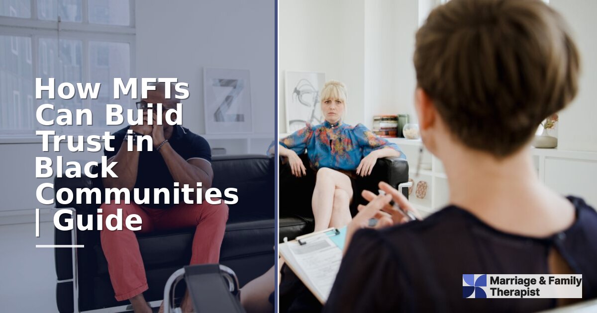 How MFTs Can Build Trust in Black Communities | 2026 Guide