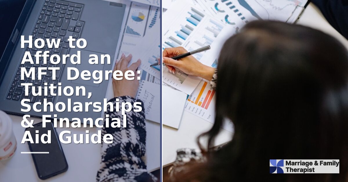 How to Afford an MFT Degree: Scholarships & Financial Aid