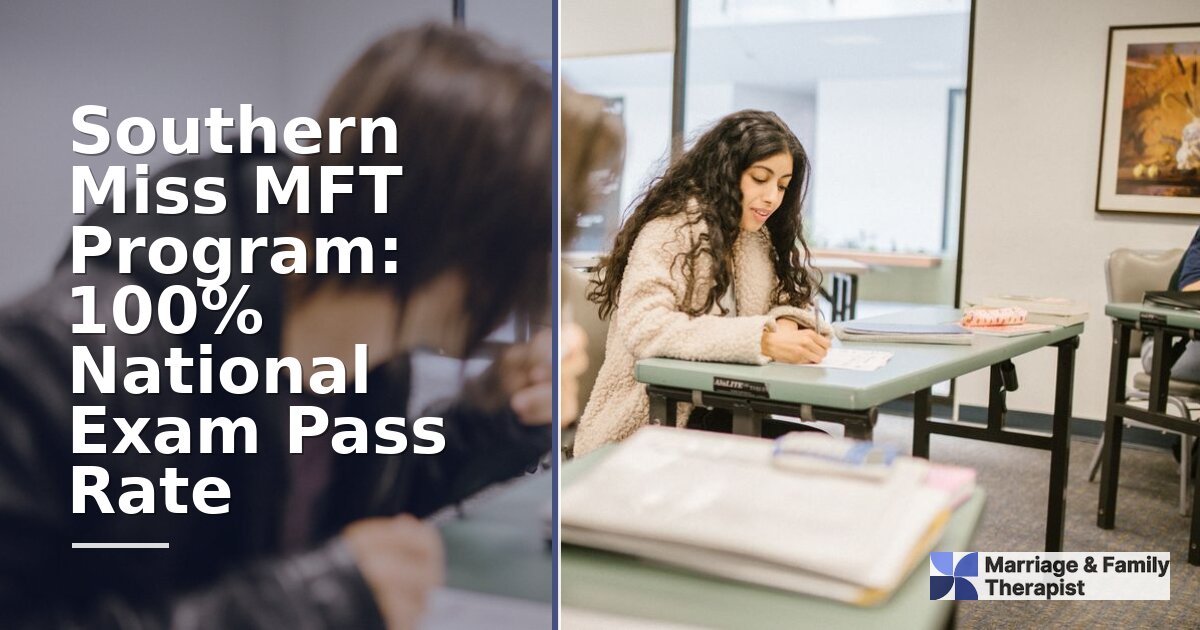Southern Miss MFT Program: 100% National Exam Pass Rate