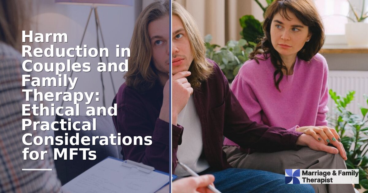 Harm Reduction in Couples & Family Therapy: MFT Guide