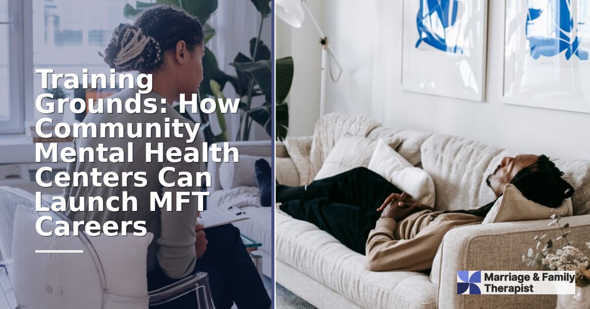 MFT Training in Community Mental Health Centers