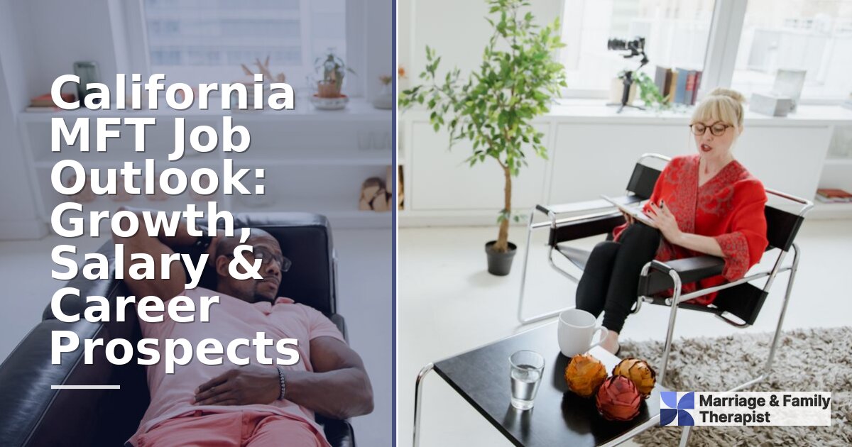 California MFT Job Outlook: Growth, Salary & Demand (2026)