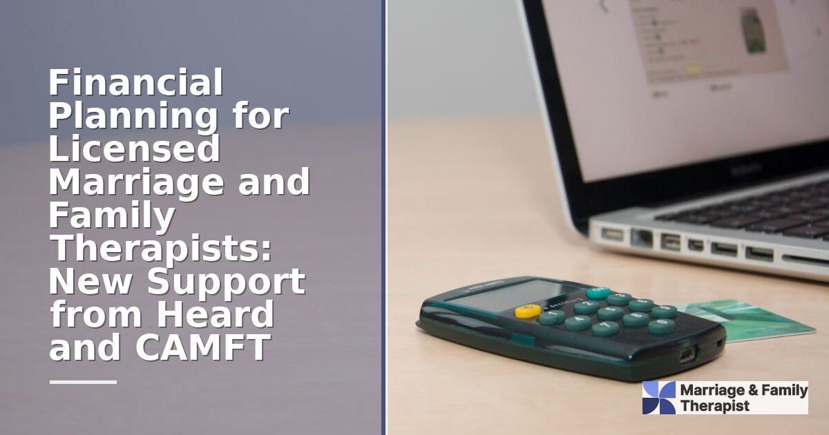 Financial Planning for LMFTs: A Complete Guide (2026)