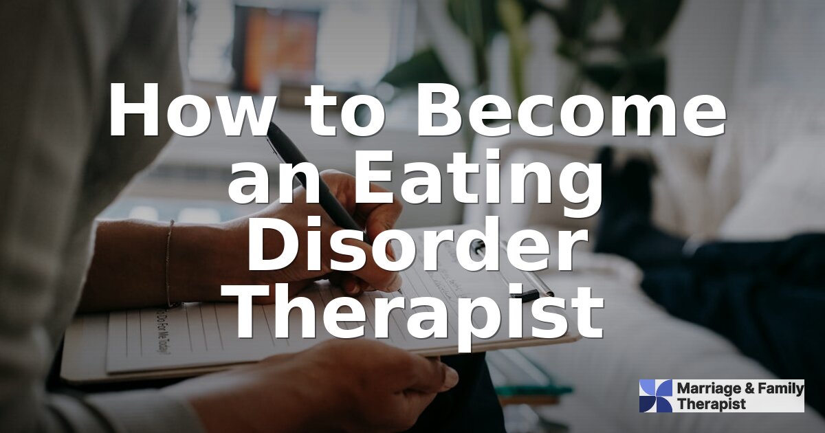 How to Become an Eating Disorder Therapist (2026 Guide)