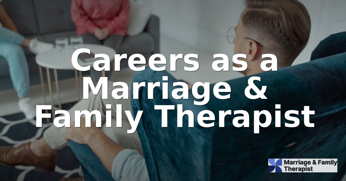 MFT Career Paths: Jobs, Outlook & Salary Guide (2026)